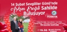 14 ŞUBAT SEVGİLİLER GÜNÜ’NDE #AşkımEreğli SAHİLDE BULUŞUYOR